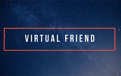 Virtual Friends